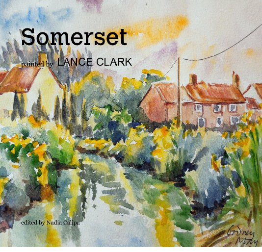 Ver Somerset painted by LANCE CLARK por edited by Nadia Calipa