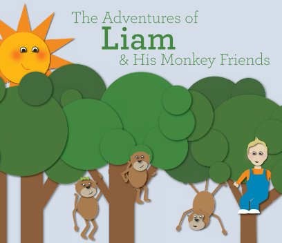 The Adventures of Liam and His Monkey Friends book cover