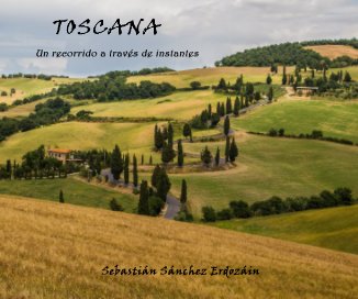 TOSCANA: Un recorrido a través de instantes book cover