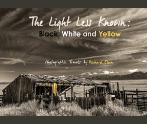 The Light Less Known: Black, White and Yellow book cover
