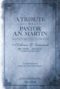 A TRIBUTE TO PASTOR A.N. MARTIN book cover
