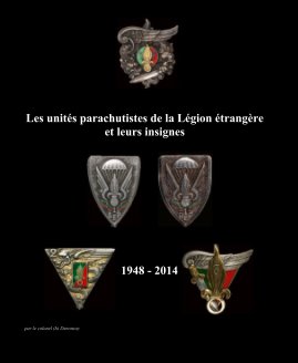 Les unités parachutistes de la Légion étrangère et leurs insignes book cover