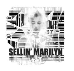 SELLIN' MARILYN small book cover