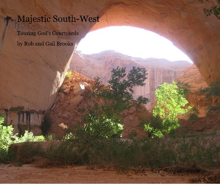 View Majestic South-West by Rob and Gail Brooks
