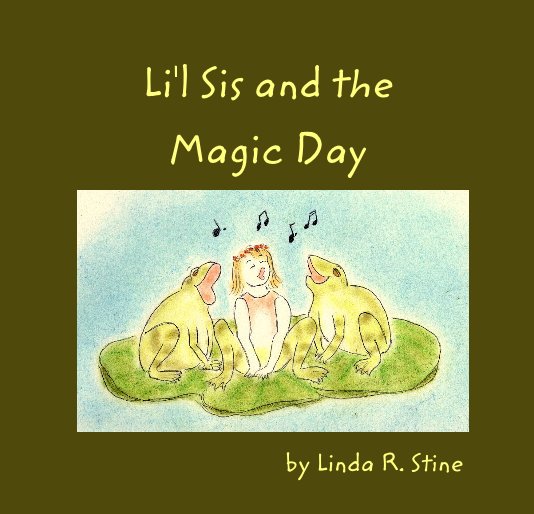 Ver Li'l Sis and the Magic Day por Linda R. Stine