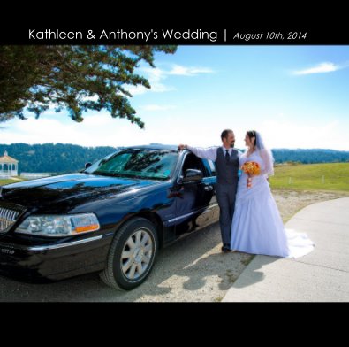 Kathleen & Anthony's Wedding | August 10th, 2014 book cover