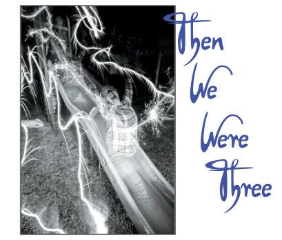 Then We Were Three (Large) book cover