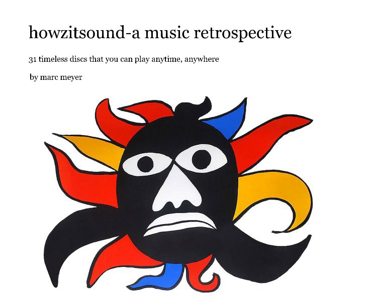 View howzitsound-a music retrospective by marc meyer