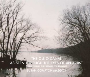 The C & O Canal: As Seen Through the Eyes of an Artist book cover