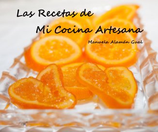 Las Recetas de Mi Cocina Artesana book cover
