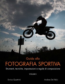 Guida alla fotografia sportiva (vol I) [*Premium] book cover