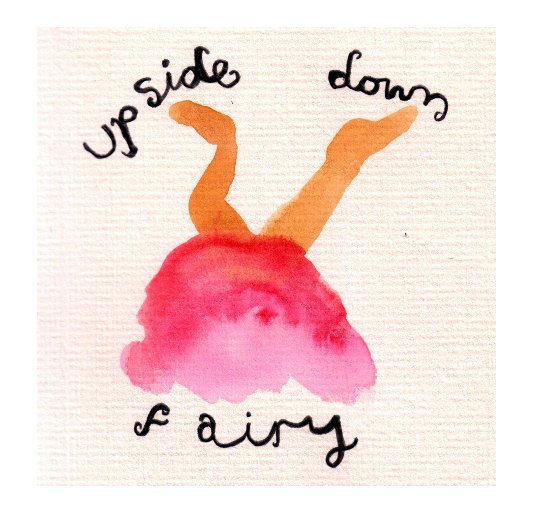 Upside Down Fairy nach Rebecca Cork and Lisa Evans anzeigen