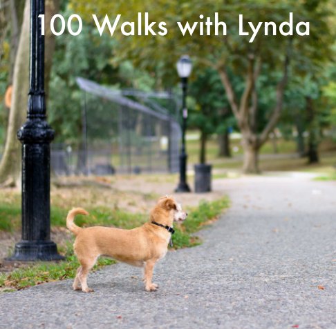 View 100 Walks with Lynda by Dustyn Kurt Gobler