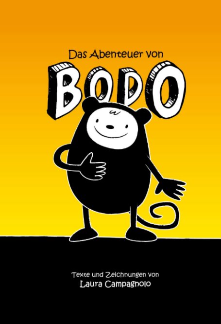 View Das Abenteuer von Bodo by Laura Campagnolo