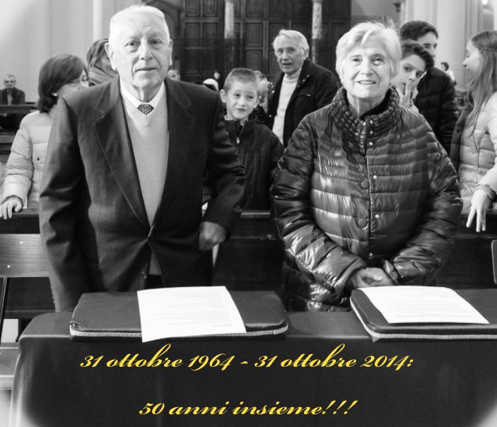 50 anniversario Zia Giovanna-Zio Dimitri nach Francesco Giangregorio anzeigen