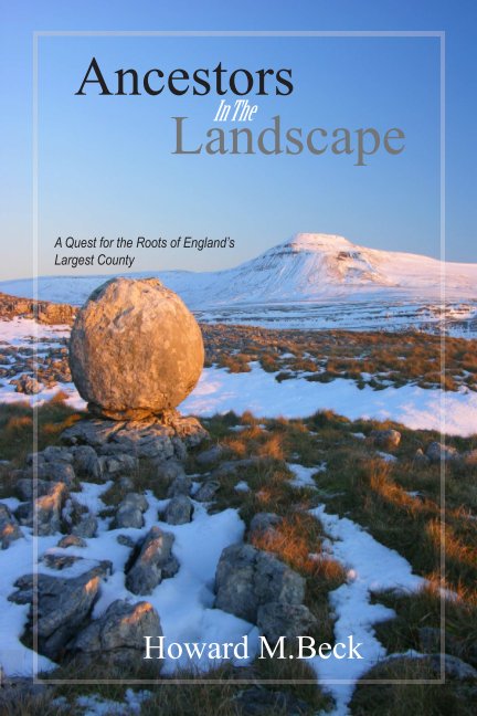 View Ancestors in the Landscape by Howard M Beck