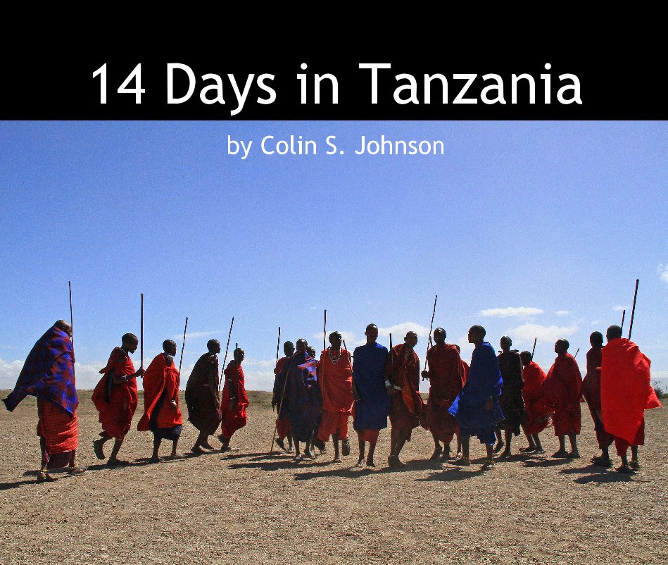 Visualizza 14 Days in Tanzania di Colin S. Johnson