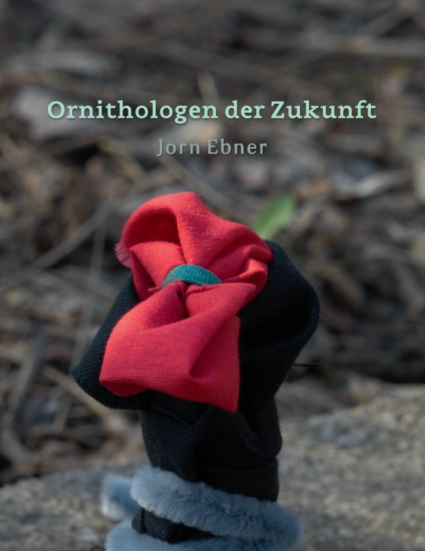 View Ornithologen der Zukunft by Jorn Ebner
