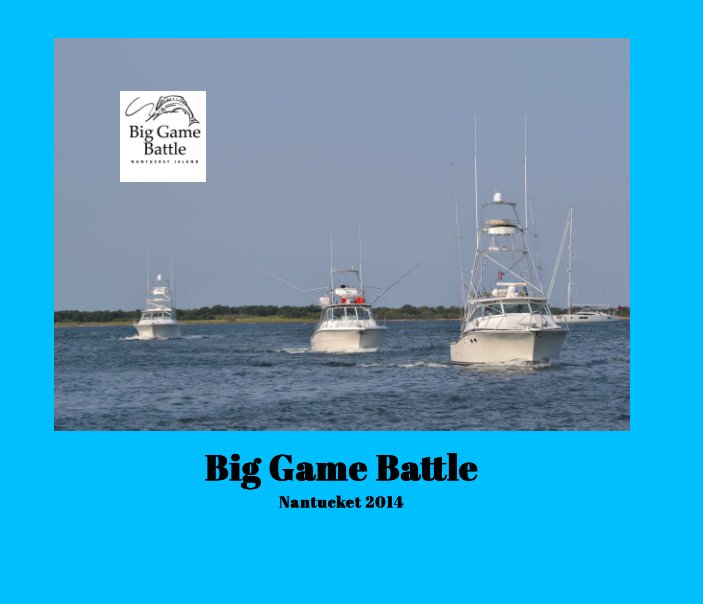 Big Game Battle Nantucket 2014 nach The Squarcia Group anzeigen