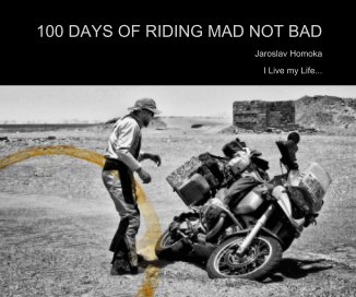 100 DAYS OF RIDING MAD NOT BAD book cover