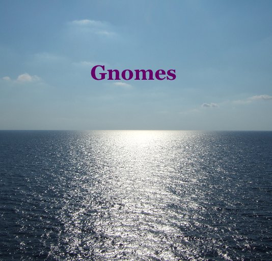 View Gnomes by Jeremy Cripps