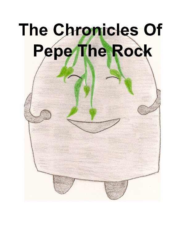 View The Chronicles Of Pepe The Rock by Tanya Mittal