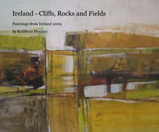 Ireland - Cliffs, Rocks and Fields book cover