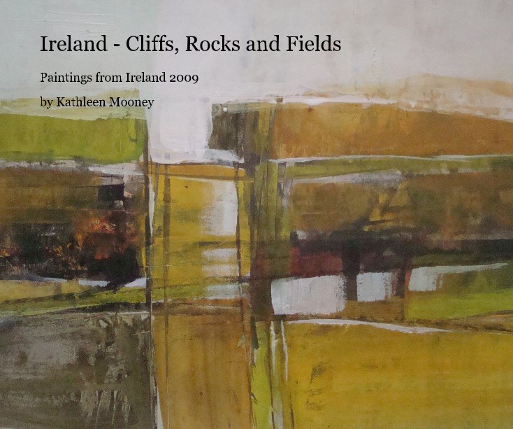 Ireland - Cliffs, Rocks and Fields nach Kathleen Mooney anzeigen