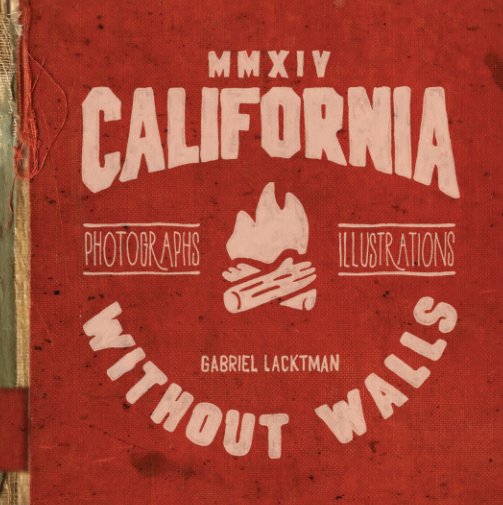 Ver California Without Walls Gift por Gabriel Lacktman
