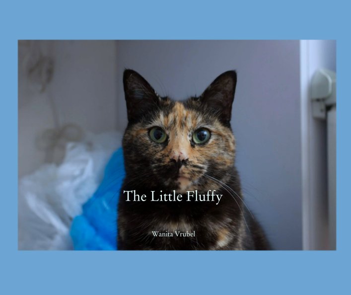 View The Little Fluffy by Wanita Vrubel