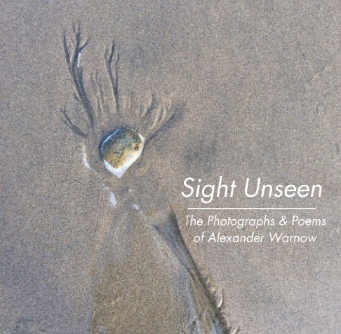 View Sight Unseen by Alexander Warnow
