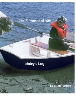 The Summer of '68: Moley's Log book cover
