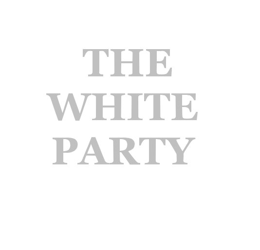 Ver THE WHITE PARTY por Matthew Kelly