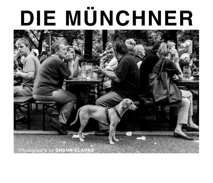 Ver Die Münchner por Shaun Clarke