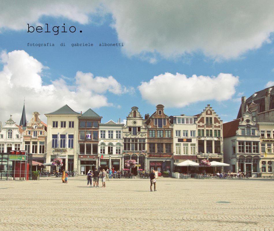 View belgio. by fotografia di gabriele albonetti