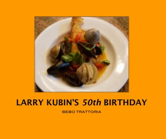 LARRY KUBIN'S 50th BIRTHDAY book cover