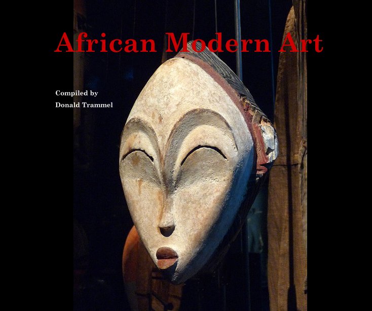View African Modern Art by Compiled by Donald Trammel