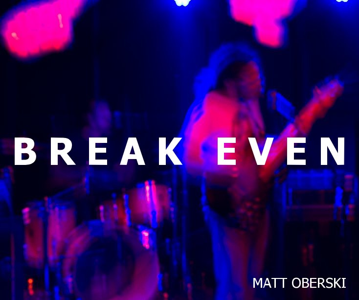 Ver Break Even por Matt Oberski