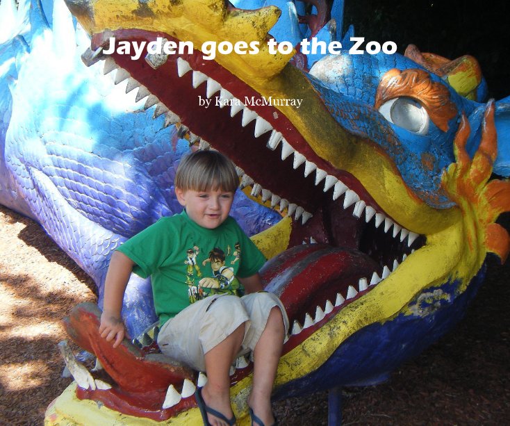 View Jayden goes to the Zoo by Kara McMurray