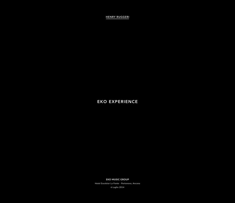 Ver Eko Experience por Henry Ruggeri, Roberta Menghi