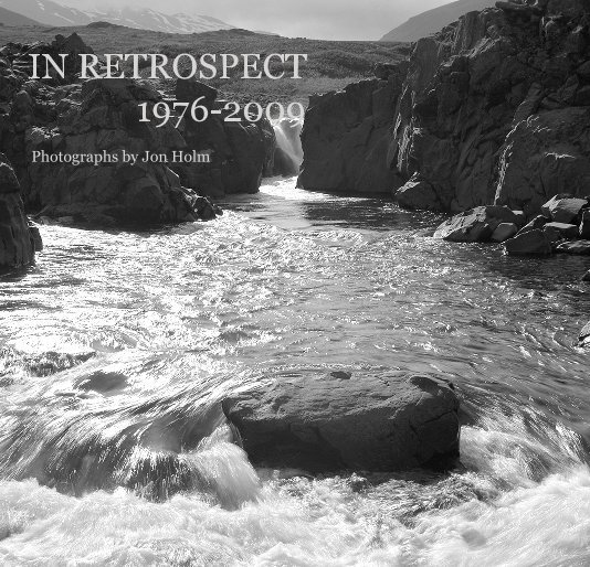 View IN RETROSPECT 1976-2009 Photographs by Jon Holm by Photographer Jon Holger Holm