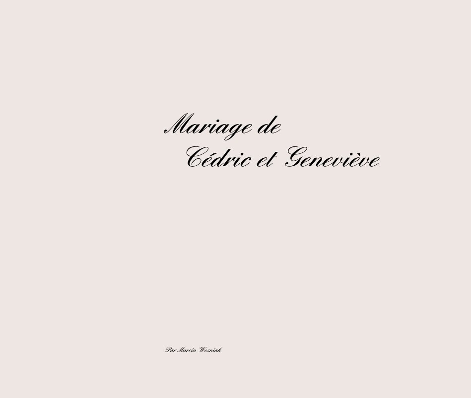 Ver Mariage de Cedric et Genevieve por Par Marcin Wozniak