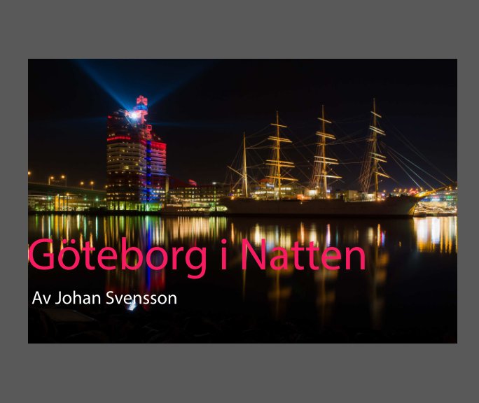 Visualizza Göteborg i Natten di Johan Svensson
