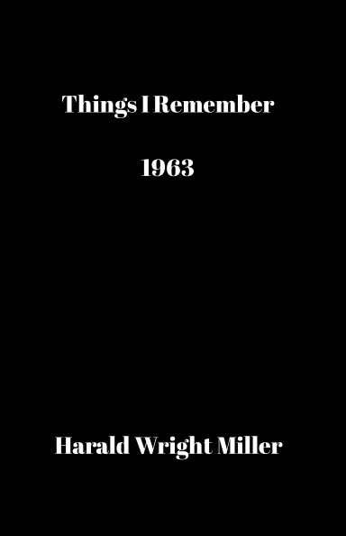 View Things I Remember by Harald Wright Miller