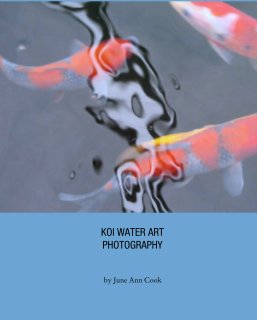 KOI WATER ART
PHOTOGRAPHY book cover