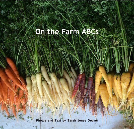 View On the Farm ABCs by Sarah Jones Decker