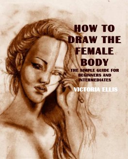 HOW TO DRAW THE FEMALE BODY book cover