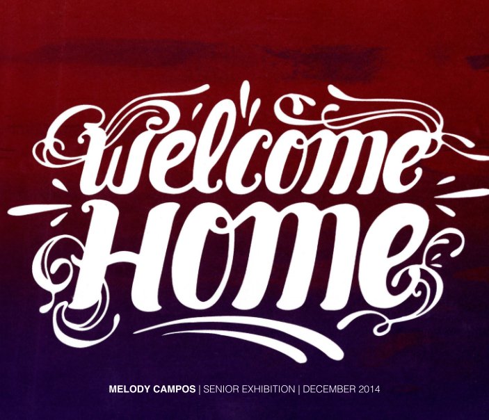 View Welcome Home by Melody Campos
