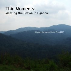 Thin Moments: Meeting the Batwa in Uganda book cover