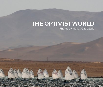 THE OPTIMIST WORLD Photos by Matias Capizzano book cover